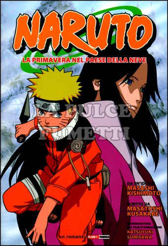 NARUTO: LA PRIMAVERA NEL PAESE DELLA NEVE + MINIPOSTER